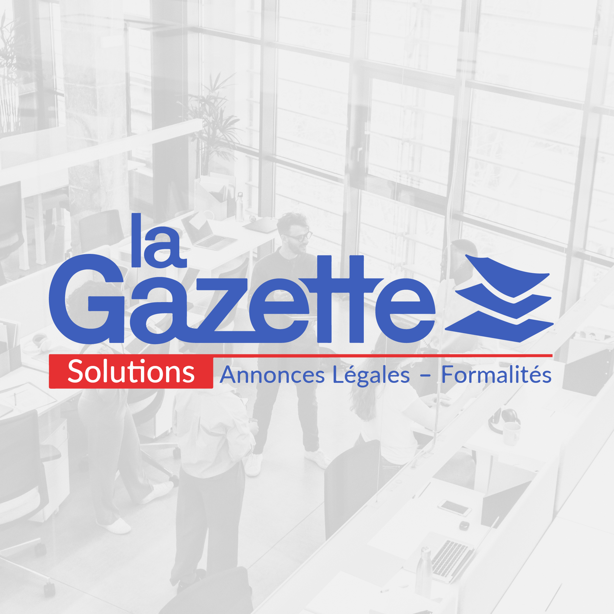 MSB Formalités devient La Gazette Solutions